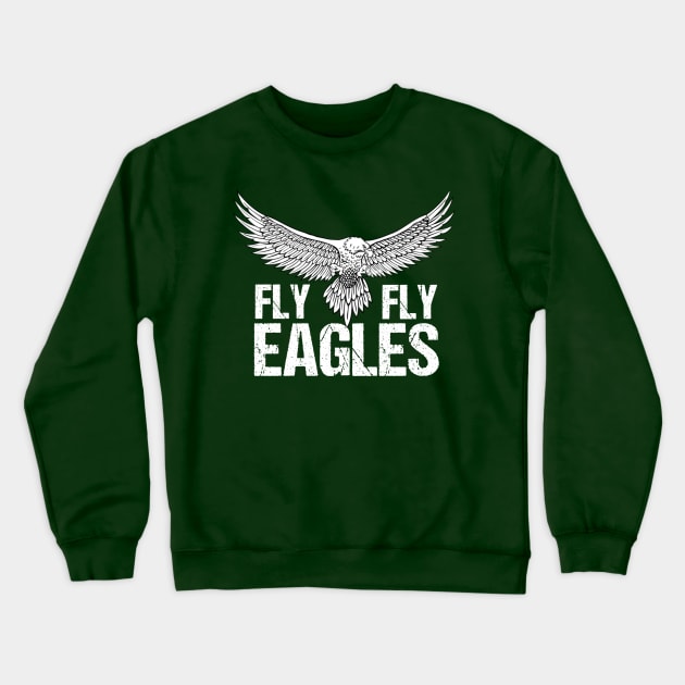 Fly Eagles Fly Shirt Crewneck Sweatshirt by JJDezigns